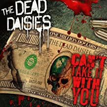 The Dead Daisies : Can't Take It with You